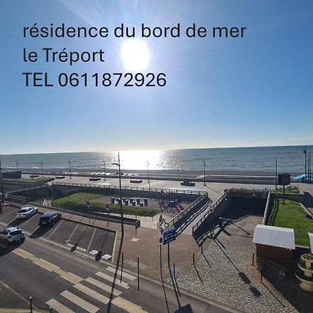 Residence Du Bord De Mer 9 Appartements Avec Une Vraie Vue Mer Le Tréport Kültér fotó